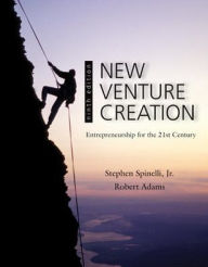 Title: New Venture Creation: Entrepreneurship for the 21st Century / Edition 9, Author: Stephen Spinelli