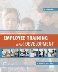 Title: Employee Training & Development / Edition 6, Author: Raymond Noe