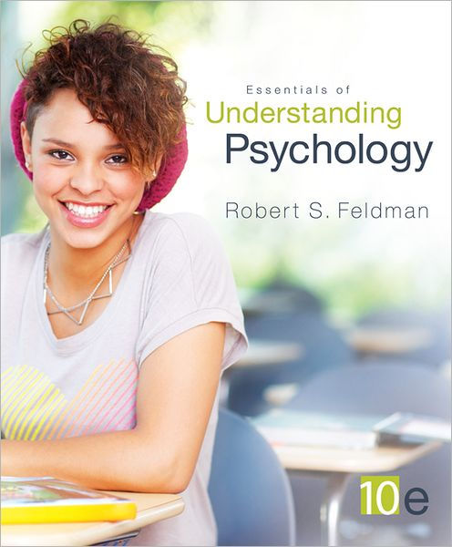 Essentials Of Understanding Psychology / Edition 10 By Robert Feldman ...