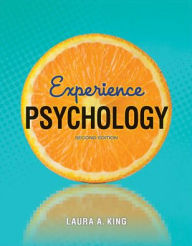 Title: Experience Psychology / Edition 2, Author: Laura King