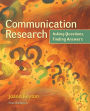 Communication Research: Asking Questions, Finding Answers / Edition 4