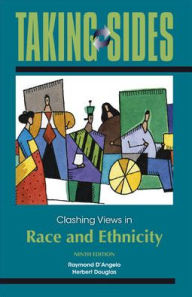 Taking Sides: Clashing Views in Race and Ethnicity / Edition 9