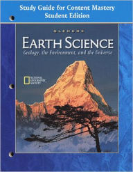 Earth Science: Geology, the Environment, and the Universe / Edition 1