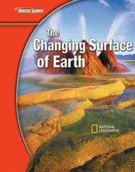 Title: The Changing Surface of Earth / Edition 2, Author: McGraw Hill