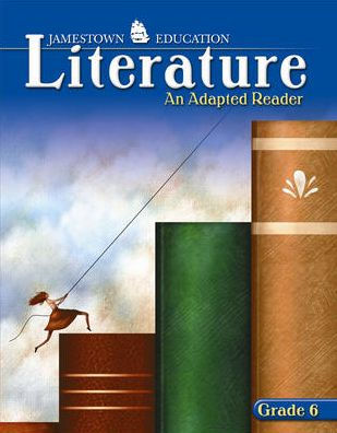 Jamestown Education: Literature: An Adapted Reader: Grade 6 by McGraw