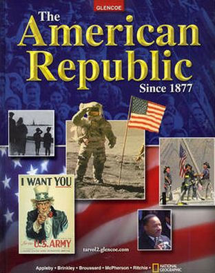 The American Republic Since 1877 Student Edition Edition 1 Hardcover