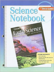Title: Science Notebook Earth Science Geology, the Environment, and the Universe / Edition 1, Author: McGraw Hill