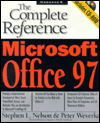 Microsoft Office 97: The Complete Reference
