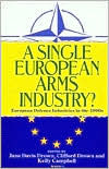 A Single European Arms Industry?: European Defence Industries in the 1990s