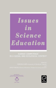 Title: Issues in Science Education: Science Competence in a Social and Ecological Context, Author: Torsten Husen