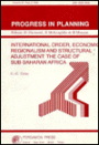 International Order, Economic Regionalism and Structural Adjustment: The Case of Sub-Saharan Africa