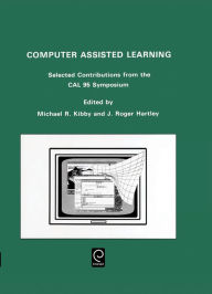 Title: Computer Assisted Learning: Selected Contributions from the Cal 95 Symposium, 10-13 April 1995, University of Cambridge / Edition 1, Author: Michael R. Kibby