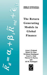 Title: The Return Generating Models in Global Finance, Author: Arun J. Prakash