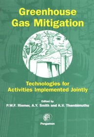 Title: Greenhouse Gas Mitigation: Technologies for Activities Implemented Jointly / Edition 2, Author: A. Smith