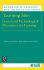 Learning Sites: Social and Technological Resources for Learning