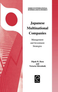 Title: Japanese Multinational Companies: Management and Investment Strategies, Author: D.R. Basu