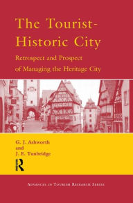 Title: The Tourist-Historic City, Author: G.J. Ashworth
