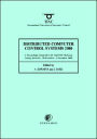 Distributed Computer Control Systems 2000