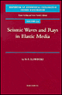 Seismic Waves and Rays in Elastic Media