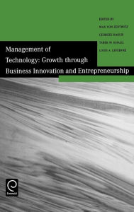 Title: Management of Technology: Growth Through Business Innovation and Entrepreneurship, Author: M. von Zedtwitz