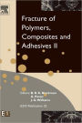 Fracture of Polymers, Composites and Adhesives II: 3rd ESIS TC4 Conference