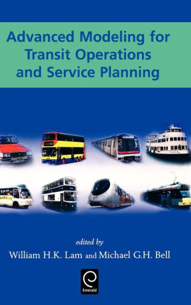 Advanced Modeling for Transit Operations and Service Planning / Edition 1