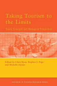 Title: Taking Tourism to the Limits / Edition 1, Author: Michelle Aicken