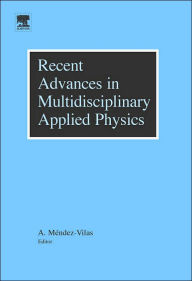 Recent Advances in Multidisciplinary Applied Physics: Proceedings of the First International Meeting on Applied Physics (APHYS-2003)