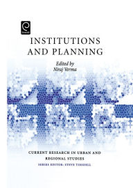 Title: Institutions and Planning / Edition 1, Author: Niraj Verma