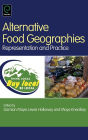 Alternative Food Geographies: Representation and Practice