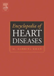 Title: Encyclopedia of Heart Diseases, Author: M. Gabriel Khan MD