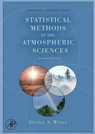 Title: Statistical Methods in the Atmospheric Sciences, Author: Daniel S. Wilks