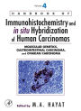 Handbook of Immunohistochemistry and in situ Hybridization of Human Carcinomas: Molecular Genetics, Gastrointestinal Carcinoma, and Ovarian Carcinoma