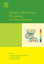 Modern Information Processing: From Theory to Applications