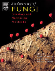 Title: Biodiversity of Fungi: Inventory and Monitoring Methods, Author: Mercedes S. Foster