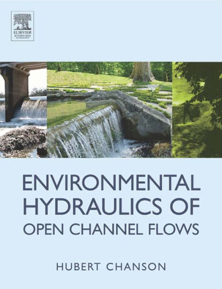 Environmental Hydraulics for Open Channel Flows