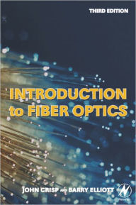Title: Introduction to Fiber Optics, Author: John Crisp