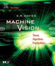 Title: Machine Vision: Theory, Algorithms, Practicalities, Author: E. R. Davies