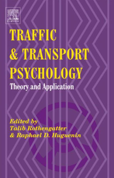 Traffic and Transport Psychology: Proceedings of the ICTTP 2000