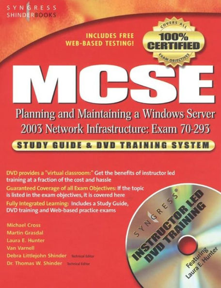 MCSE Planning and Maintaining a Microsoft Windows Server 2003 Network Infrastructure (Exam 70-293): Guide & DVD Training System