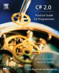 C# 2.0: Practical Guide for Programmers