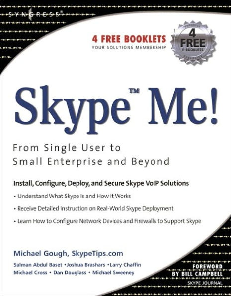 Skype Me! From Single User to Small Enterprise and Beyond