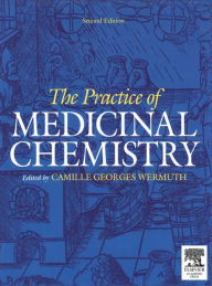Title: The Practice of Medicinal Chemistry, Author: Camille Georges Wermuth