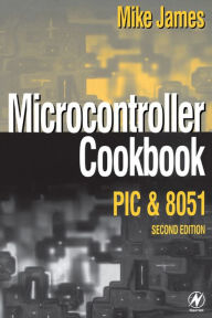 Title: Microcontroller Cookbook, Author: Mike James