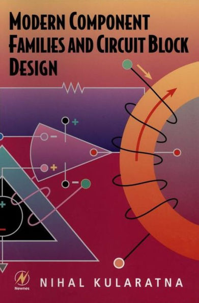 Modern Component Families and Circuit Block Design