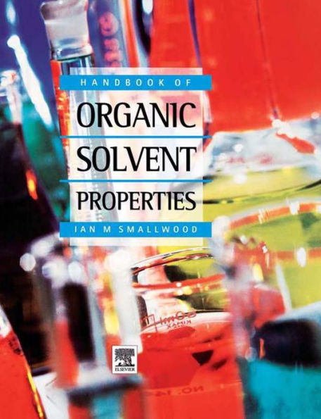 Handbook of Organic Solvent Properties