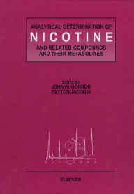 Title: Analytical Determination of Nicotine and Related Compounds and their Metabolites, Author: J.W. Gorrod