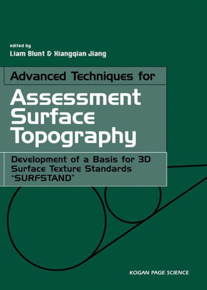 Advanced Techniques for Assessment Surface Topography: Development of a Basis for 3D Surface Texture Standards 