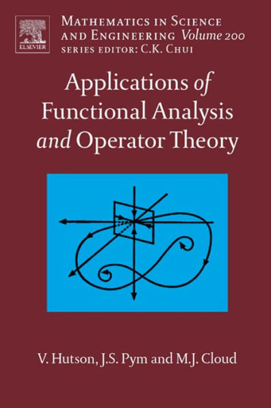 Applications of Functional Analysis and Operator Theory
