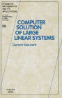 Computer Solution of Large Linear Systems